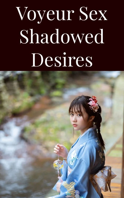 Voyeur Sex Shadowed Desires